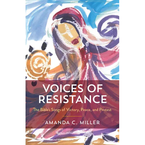 Voices of Resistance: The Bible's Songs of Victory, Peace, and Protest - Paperback - iShook Books