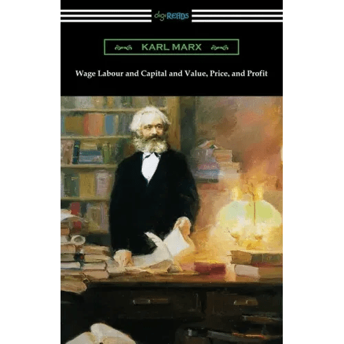 Wage Labour and Capital and Value, Price, and Profit - Paperback - iShook Books