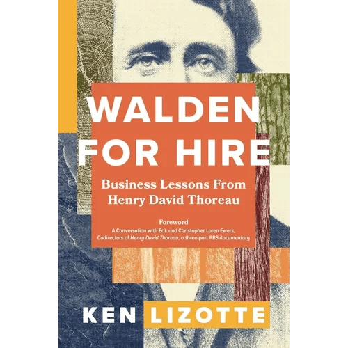 Walden for Hire: Business Lessons from Henry David Thoreau - Paperback - iShook Books
