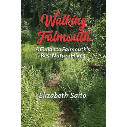 Walking Falmouth: A Guide to Falmouth's Best Nature Hikes - Paperback - iShook Books