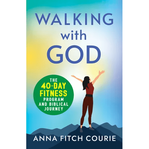 Walking with God: The 40-Day Fitness Program and Biblical Journey - Paperback - iShook Books