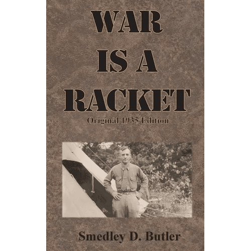 War is a Racket: Original 1935 Edition - Hardcover - iShook Books