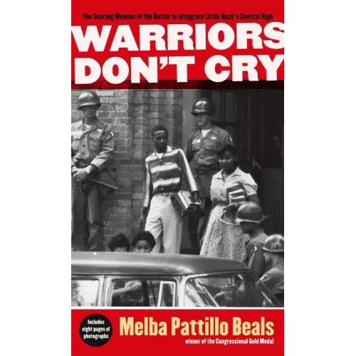 Warriors Don't Cry: The Searing Memoir of the Battle to Integrate Little Rock's Central High - Paperback - iShook Books