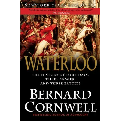 Waterloo: The History of Four Days, Three Armies, and Three Battles - Paperback - iShook Books