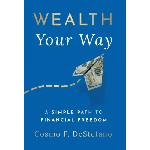 Wealth Your Way: A Simple Path to Financial Freedom - Hardcover - iShook Books