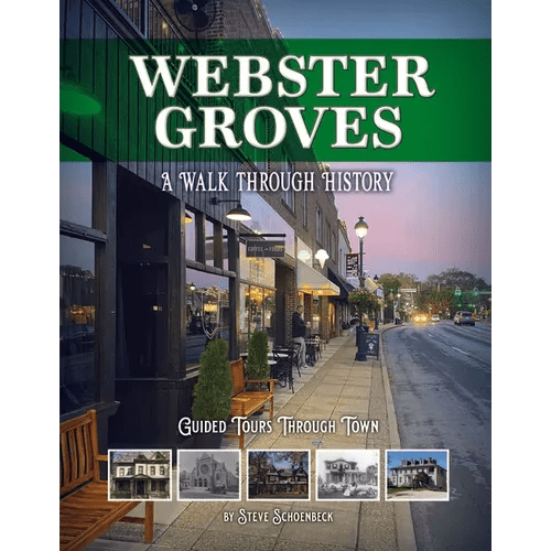 Webster Groves: A Walk Through History - Paperback - iShook Books