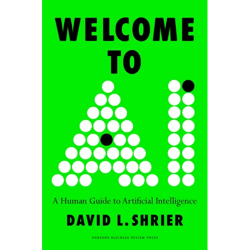 Welcome to AI: A Human Guide to Artificial Intelligence - Hardcover - iShook Books