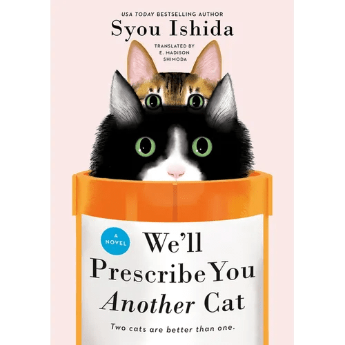 We'll Prescribe You Another Cat - Hardcover - iShook Books