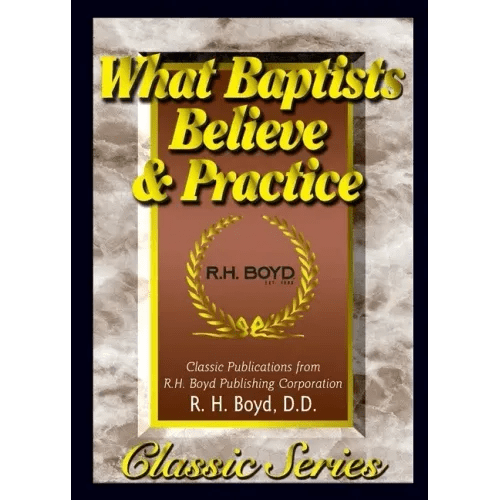 What Baptists Believe & Practice - Paperback - iShook Books