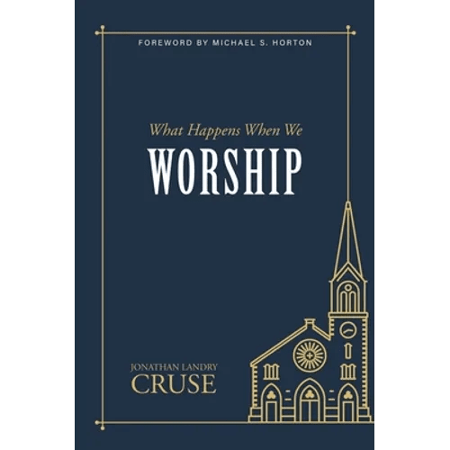 What Happens When We Worship - Paperback - iShook Books