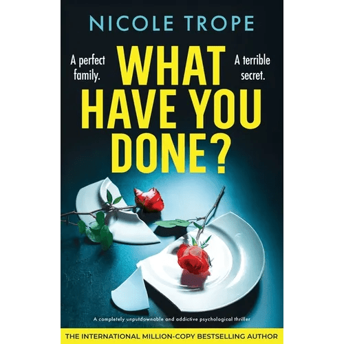 What Have You Done?: A completely unputdownable and addictive psychological thriller - Paperback - iShook Books