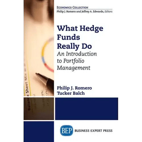 What Hedge Funds Really Do: An Introduction to Portfolio Management - Paperback - iShook Books