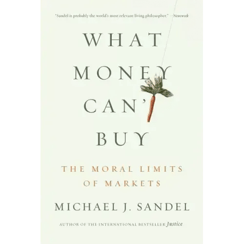 What Money Can't Buy: The Moral Limits of Markets - Paperback - iShook Books