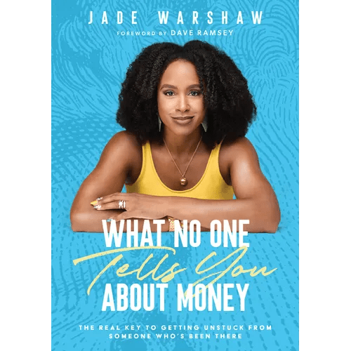 What No One Tells You about Money: The Real Key to Getting Unstuck from Someone Who's Been There - Hardcover - iShook Books