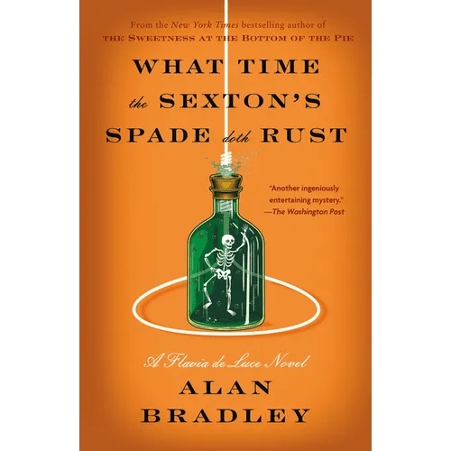 What Time the Sexton's Spade Doth Rust: A Flavia de Luce Novel - Paperback - iShook Books