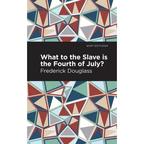 What to the Slave Is the Fourth of July? - Paperback - iShook Books