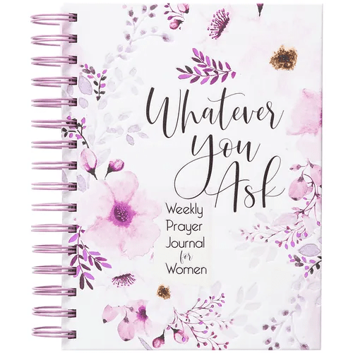 Whatever You Ask: Weekly Prayer Journal for Women - Spiral - iShook Books