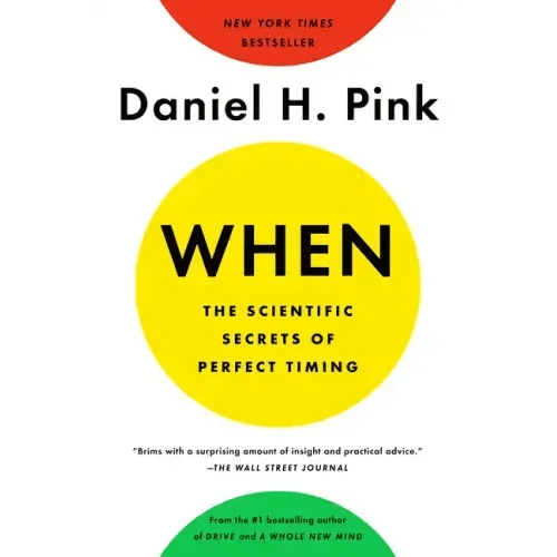 When: The Scientific Secrets of Perfect Timing - Paperback - iShook Books