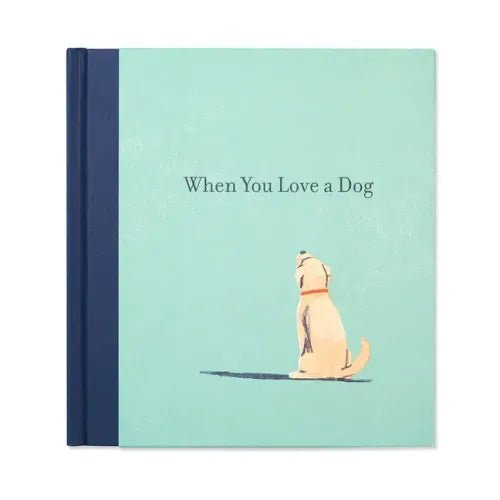 When You Love a Dog - Hardcover - iShook Books