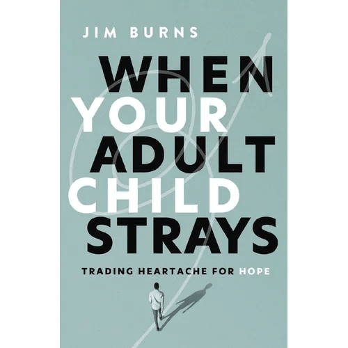 When Your Adult Child Strays: Trading Heartache for Hope - Paperback - iShook Books