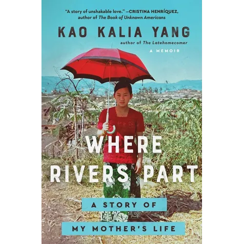 Where Rivers Part: A Story of My Mother's Life - Paperback - iShook Books