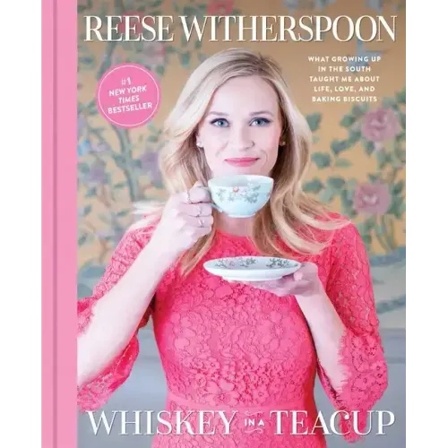 Whiskey in a Teacup: What Growing Up in the South Taught Me about Life, Love, and Baking Biscuits - Hardcover - iShook Books