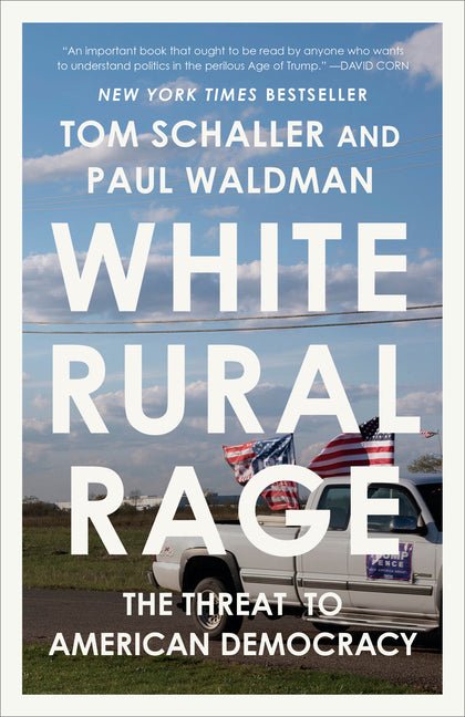 White Rural Rage: The Threat to American Democracy - iShook Books