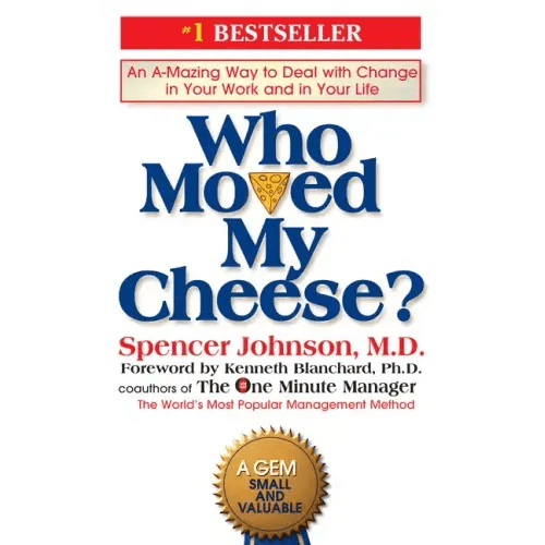 Who Moved My Cheese?: An A - Mazing Way to Deal with Change in Your Work and in Your Life - Hardcover - iShook Books