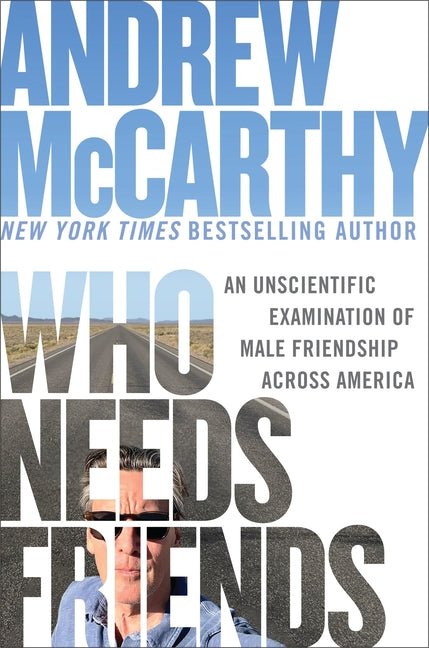 Who Needs Friends: An Unscientific Examination of Male Friendship Across America - iShook Books