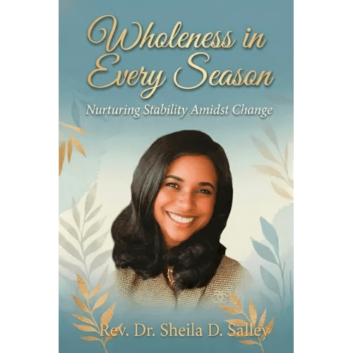 Wholeness in Every Season - Paperback - iShook Books