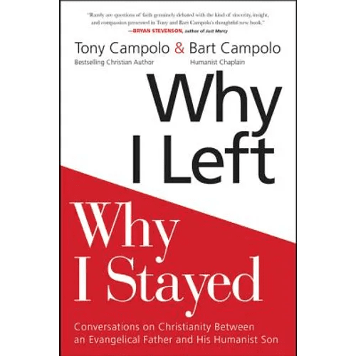 Why I Left, Why I Stayed: Conversations on Christianity Between an Evangelical Father and His Humanist Son - Paperback - iShook Books