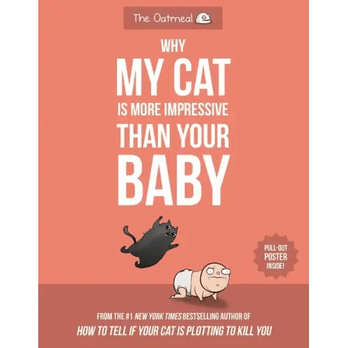 Why My Cat Is More Impressive Than Your Baby - Paperback - iShook Books