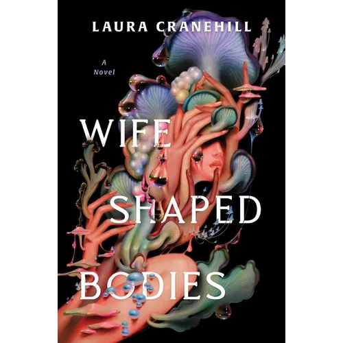 Wife Shaped Bodies - Paperback - iShook Books