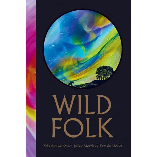 Wild Folk [North American Edition]: Tales from the Stones - Hardcover - iShook Books