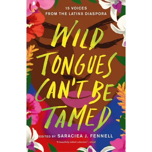 Wild Tongues Can't Be Tamed: 15 Voices from the Latinx Diaspora - Paperback - iShook Books