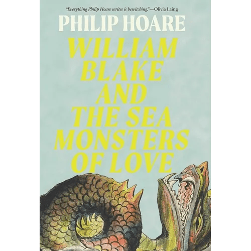 William Blake and the Sea Monsters of Love: Art, Poetry, and the Imagining of a New World - Hardcover - iShook Books