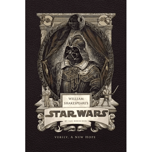 William Shakespeare's Star Wars: Verily, a New Hope - Hardcover - iShook Books