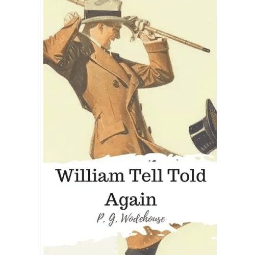 William Tell Told Again - Paperback - iShook Books