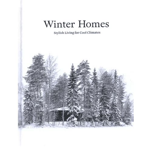 Winter Homes: Stylish Living for Cool Climates - Hardcover - iShook Books