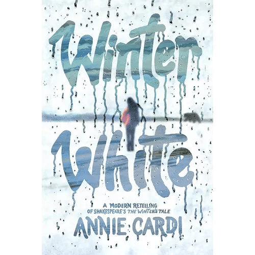 Winter White: A Modern Retelling of Shakespeare's the Winter's Tale - Hardcover - iShook Books