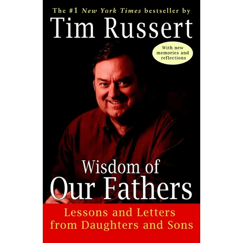 Wisdom of Our Fathers: Lessons and Letters from Daughters and Sons - Paperback - iShook Books