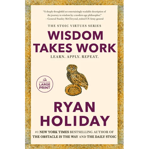Wisdom Takes Work: Learn. Apply. Repeat. - Paperback - iShook Books