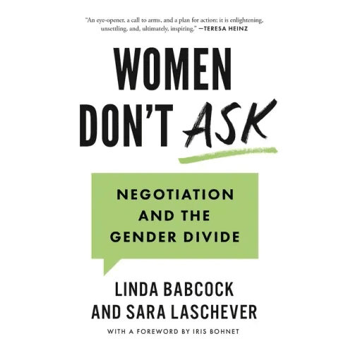 Women Don't Ask: Negotiation and the Gender Divide - Paperback - iShook Books