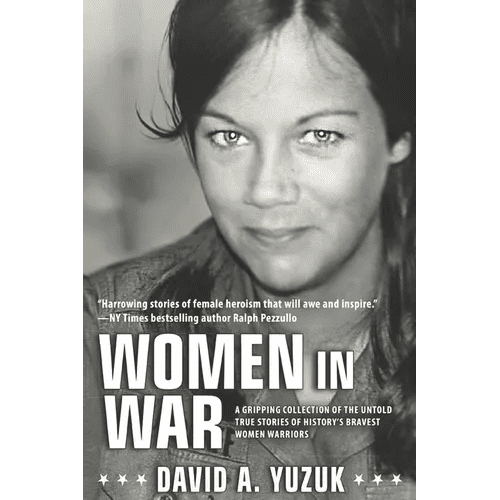 Women In War: A Gripping Collection of the Untold True Stories of History's Bravest Women Warriors - Paperback - iShook Books