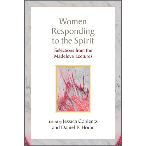 Women Responding to the Spirit: Selections from the Madeleva Lectures - Paperback - iShook Books