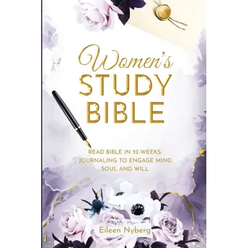 Women's Study Bible: Read Bible in 52 - Weeks. Journaling to Engage Mind, Soul and Will. (Value Version) - Paperback - iShook Books