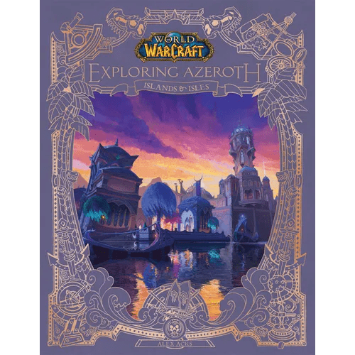 World of Warcraft: Exploring Azeroth: Islands & Isles (Exploring Azeroth, 5) - Hardcover - iShook Books