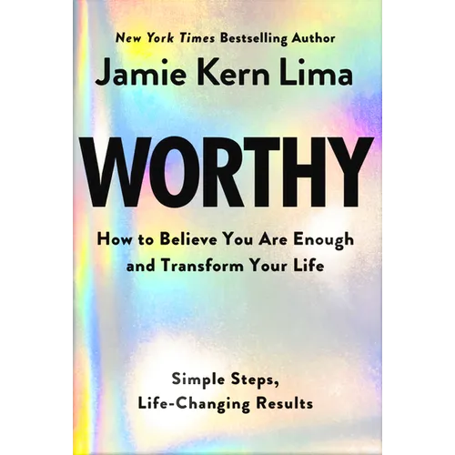 Worthy: How to Believe You Are Enough and Transform Your Life - Hardcover - iShook Books