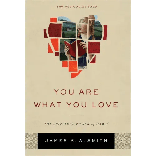 You Are What You Love: The Spiritual Power of Habit - Hardcover - iShook Books