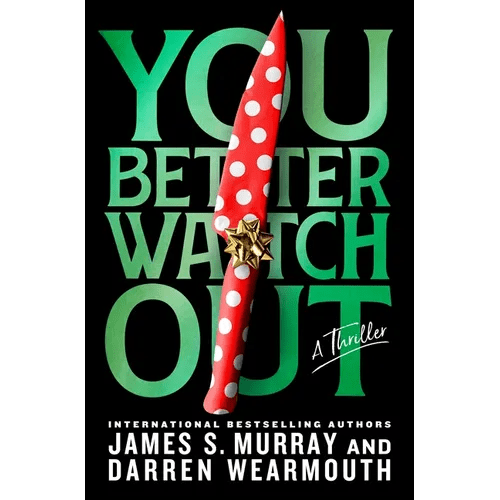 You Better Watch Out: A Thriller - Hardcover - iShook Books